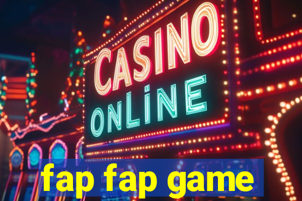 fap fap game